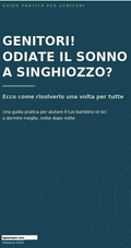 GENITORI! ODIATE IL SONNO A SINGHIOZZO? Ecco come risolverlo una volta per tutte