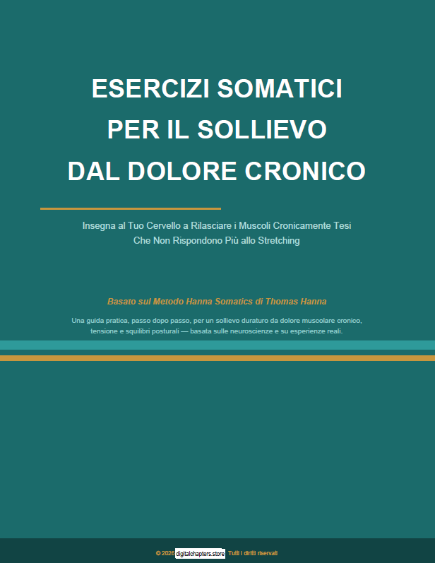 ESERCIZI SOMATICI PER IL SOLLIEVO DAL DOLORE CRONICO
